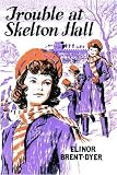Trouble at Skelton Hall