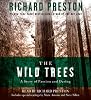 The Wild Trees: A Story of Passion and Daring