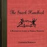 The Snark Handbook: A Reference Guide to Verbal Sparring