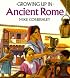 Growing Up In Ancient Rome (Growing Up In series)