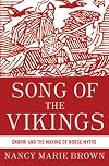Song of the Vikings : Snorri and the making of the Norse myths 