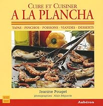 Cuire et Cuisiner à la Plancha