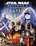 Star Wars Episode I: The Phantom Menace Movie Scrapbook