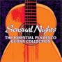 Sensual Nights: Essential Flamenco Guitar