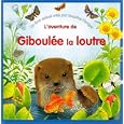 Giboul�e la loutre (livre anim�) by  Maurice Pledger