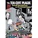 The Ten Cent Plague: The Great Comic Book Scare and How It Changed America