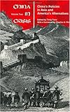 China in Crisis, Volume 2: China's Policies in Asia and America's Alternatives China in Crisis, Volume 2: China's Policies in Asia and America's Alternatives