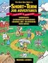 The Back Door Guide to Short-Term Job Adventures : Internships, Extraordinary Experiences, Seasonal Jobs, Volunteering, Work Abroad