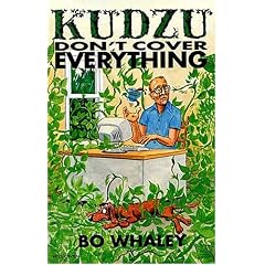 Kudzu Don't Cover Everything