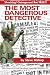 The Most Dangerous Detective: The Outrageous Glen Patrick Hallahan