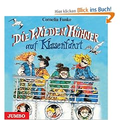 Die wilden H�hner auf Klassenfahrt. 2 CDs