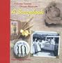 Arizona-Sonora Desert Museum: A Scrapbook