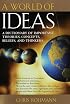 A World of Ideas : The Dictionary of Important Ideas and Thinkers