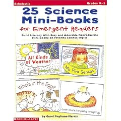 25 Science Mini-Books for Emergent Readers: Build Literacy with Easy and Adorable Reproducible Mini-Books on Favorite Science Topics