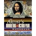 The Artist's Marketing and Action Plan Workbook
