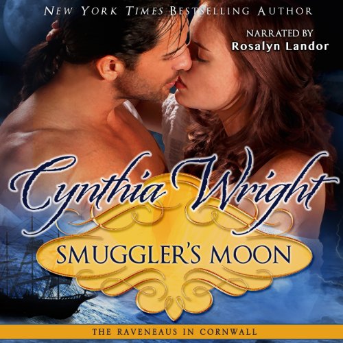 Smuggler's Moon: The Raveneaus in Cornwall, Book 1 Smuggler's Moon: The Raveneaus in Cornwall, Book 1