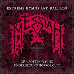 Extreme Hymns and Ballads of a Rotten Psycho Underground Horror Cult