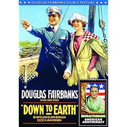 Fairbanks Double Feature: American Aristocracy / Down To Earth (Silent)