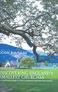 Discovering England's Smallest Church