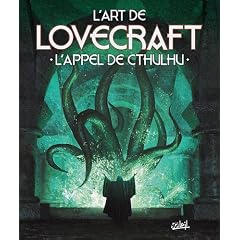 L'Art de Lovecraft : L'appel de Cthulhu