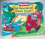 The Treasure of Pirate Island (Fisher-Price Great Adventures Lift-The-Flap Playbooks)