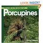 Welcome to the World of Porcupines (Welcome to the World Series)