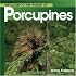 Welcome to the World of Porcupines (Welcome to the World Series)