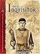 Das Schwarze Auge. Der Inquisitor. Ein DSA-Gruppenabenteuer f�r 3-5 Einsteiger-Helden