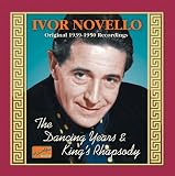 The Dancing Years/Kings Rhapsody: Original 1939-1950 Recs.