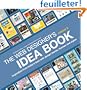 The Web Designer's Idea Book: Inspiration from Today's Best Web Design Trends, Themes and Styles