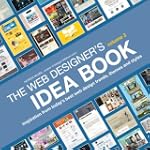 The Web Designer's Idea Book, Volume...