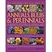 The Gardener's Practical Guide to Annuals, Bulbs and Perennials: An illustrated encyclopedia of flowering plants containing over 1500 beautiful colour ... catalogues (Gardeners Practical Guide to)