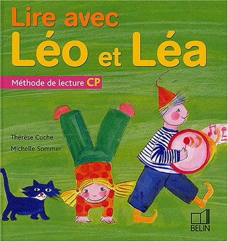 Lire avec L�o et L�a : M�thode de lecture CP