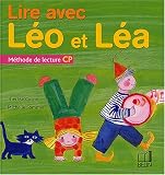 Lire avec L�o et L�a : M�thode de lecture CP