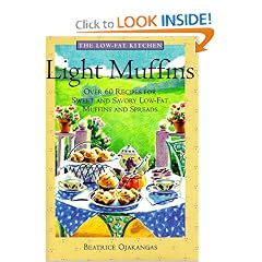 Light Muffins: Over 60 Recipes for Sweet and Savory Low-Fat Muffins and Spreads (The Low-Fat Kitchen)