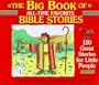The Big Book of All-Time Favorite Bible Stories