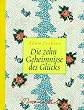 Die zehn Geheimnisse des Gl�cks