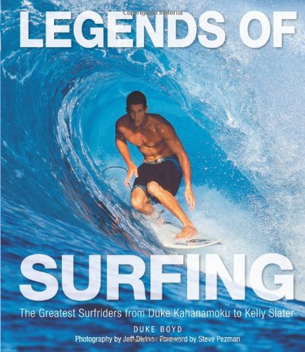 Legends of Surfing: The Greatest Surfers from 
