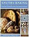 Savory Baking from the Mediterranean: Focaccias, Flatbreads, Rusks, Tarts, and Other Breads