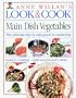 Look & Cook: Main Dish Vegetables
