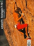 Umwelt: Biologie: Umwelt Biologie, Länderausgabe B, 7.-10. Schuljahr