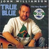 True Blue: The Very Best of John Williamson