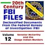 20th Century FBI Files Declassified Documents from the Federal Bureau of Investigation, Volume 12: Senator McCarthy and the Osage Indian Murders
