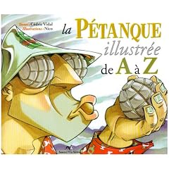 La p�tanque illustr�e de A � Z
