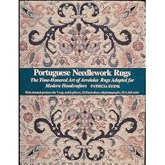 Portuguese Needlework Rugs: The Time-Honored Art of Arraiolos Rugs Adapted for the Modern Handcrafter