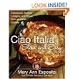 Ciao Italia Slow and Easy: Casseroles, Braises, Lasagne, and Stews from an Italian Kitchen