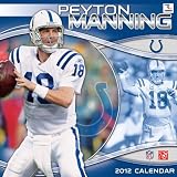 2012 INDIANAPOLIS COLTS PEYTON MANNING 12X12 WALL CALENDAR