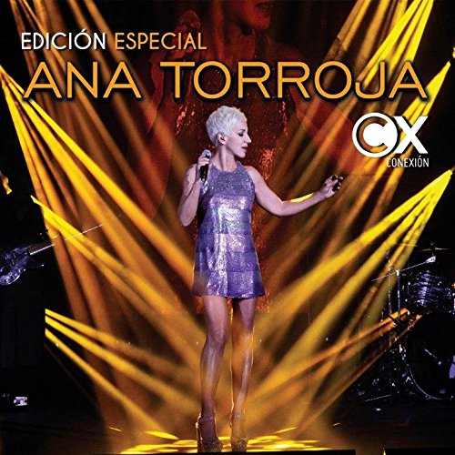 Ana Torroja - CONEXION - Zortam Music
