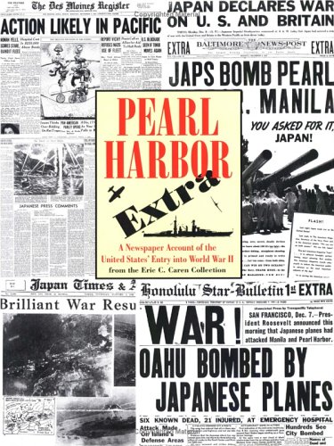 Pearl Harbor Extra: A Newspaper Account of the 