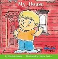 My House (My First Reader)